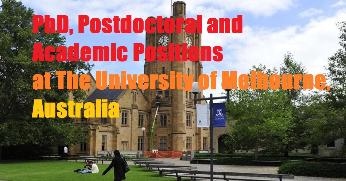 Melbourne University in Australia invites application for vacant (81) Research and Academic Jobs