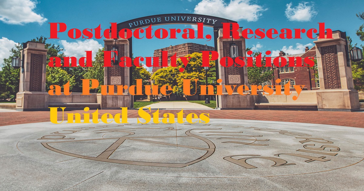 Purdue University in United States invites application for vacant (322) Postdocs and Academic