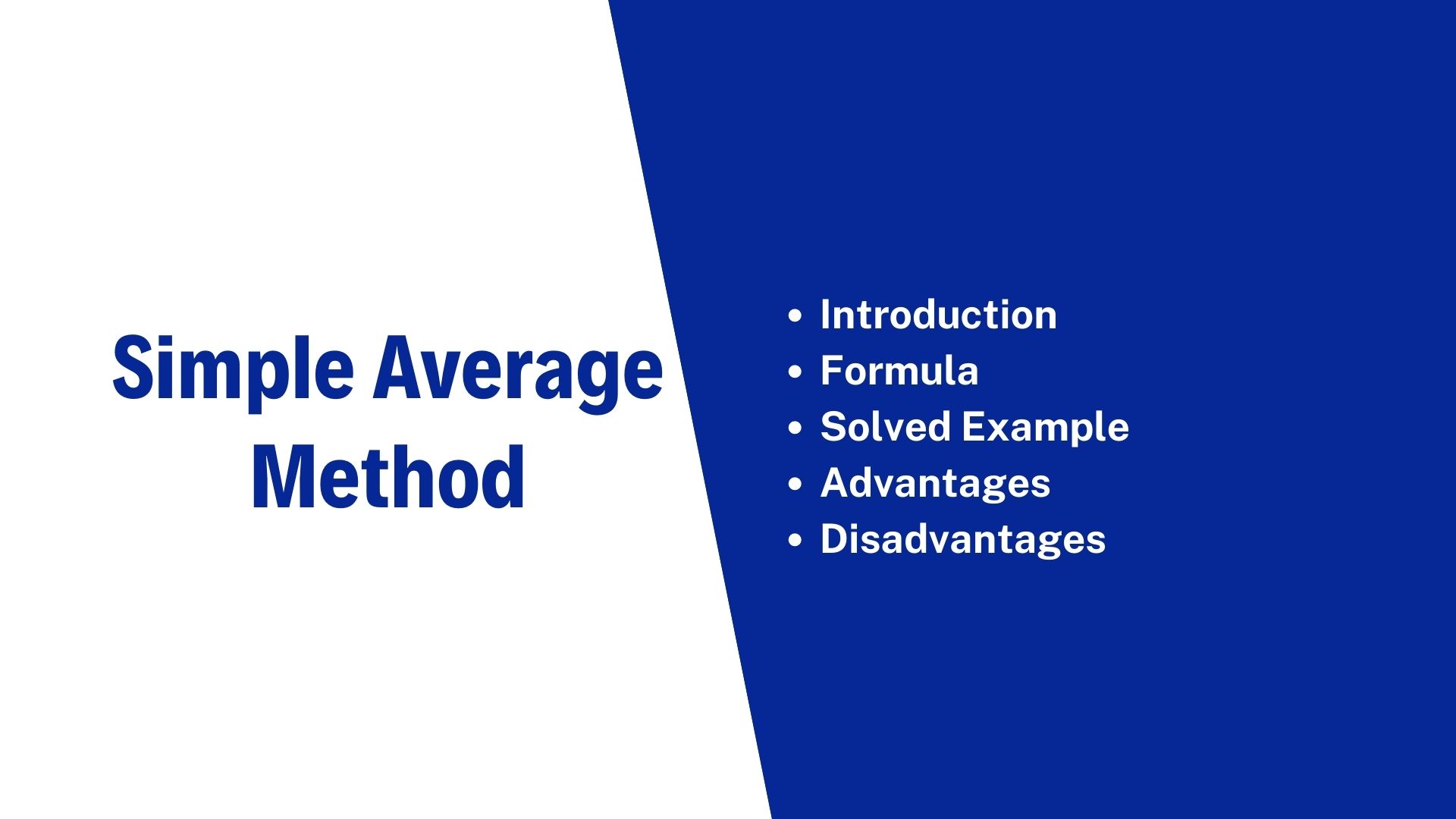 Simple Average Method (Meaning, Formula, Advantages, and Disadvantages