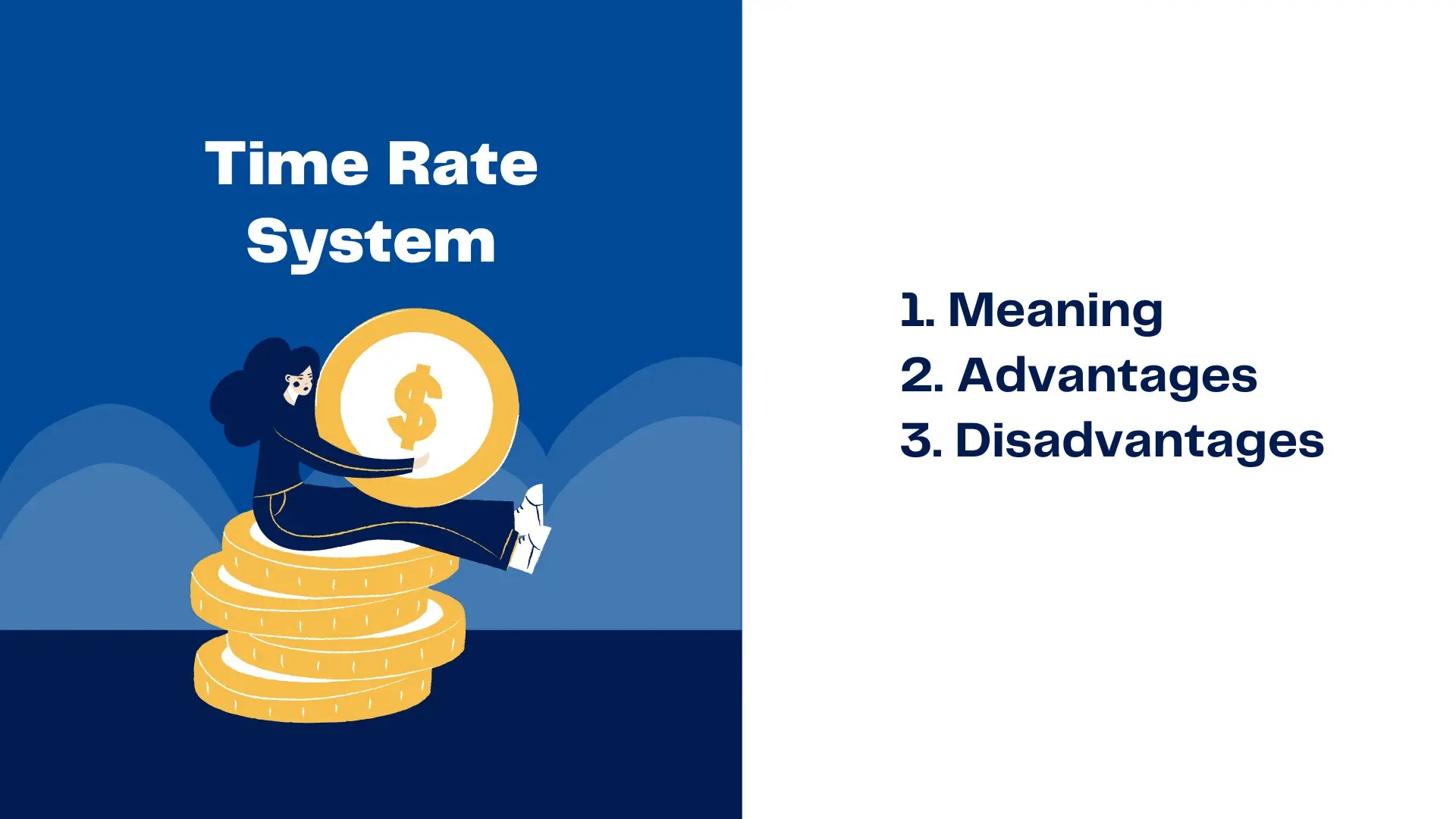 What is Time Rate System? (Meaning, Advantages, and Disadvantages