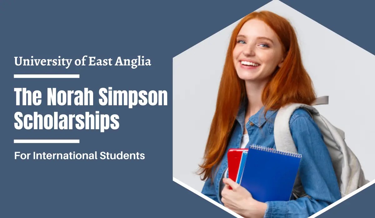 The Norah Simpson Scholarships for International Students in UK