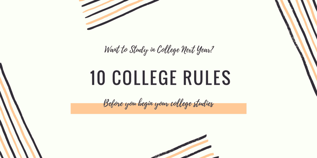 College Rules 10 College Rule for Students to Read before admission