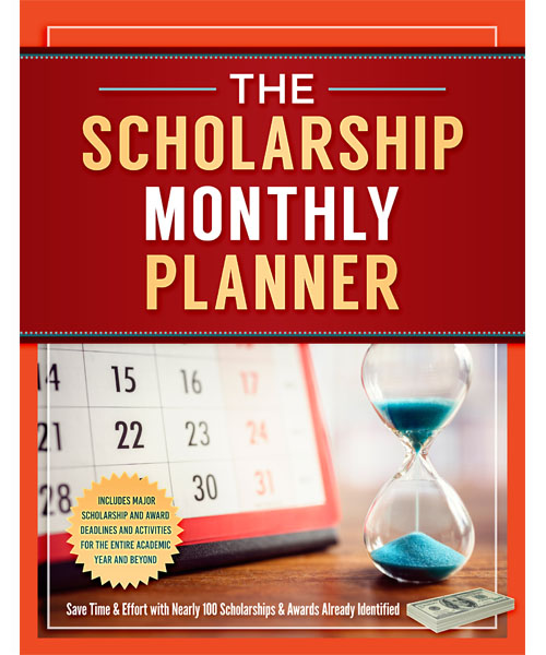 The Scholarship Monthly Planner How to Get Scholarships for College