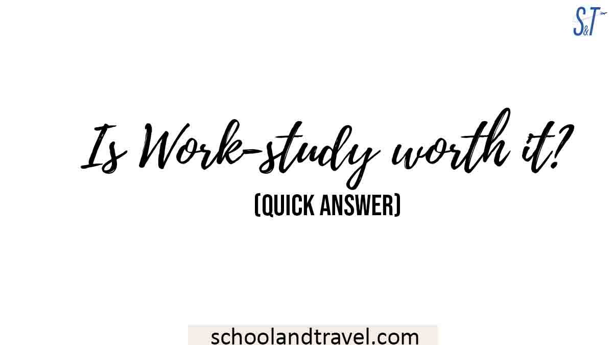 Is Workstudy worth it? (Quick answer)