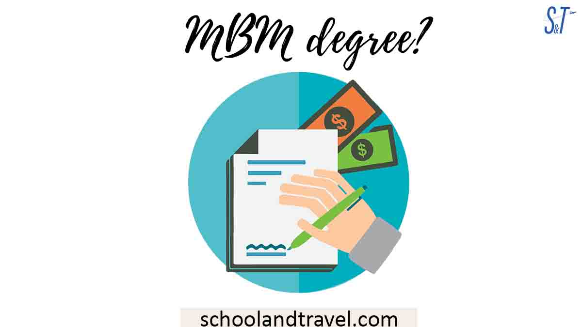 MBM degree (Length, schools, benefits etc)