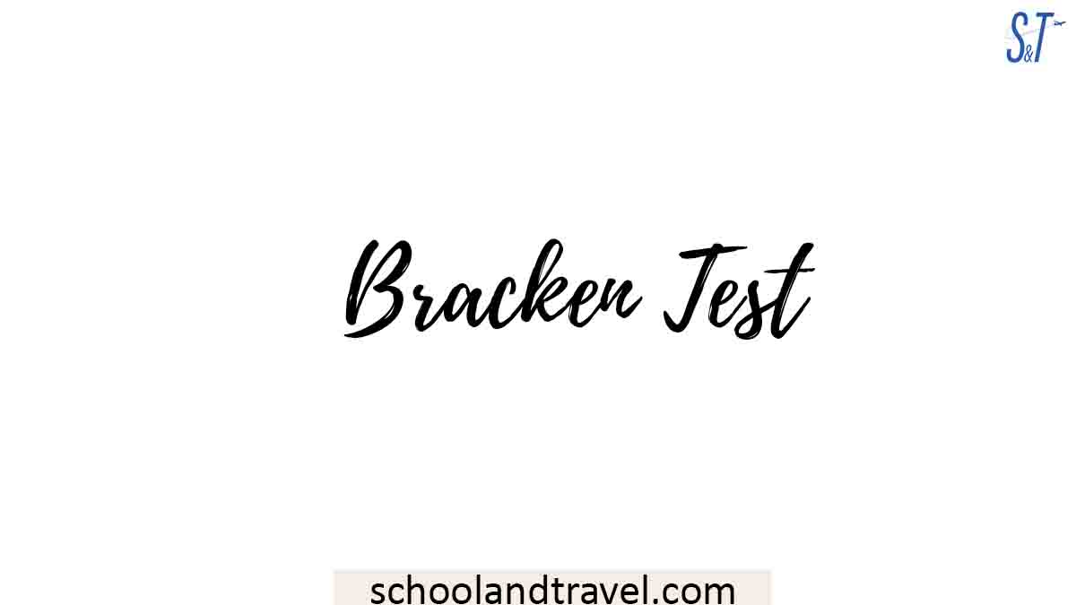 Bracken Test (Meaning, Levels, Purposes, Administration, Study tips)