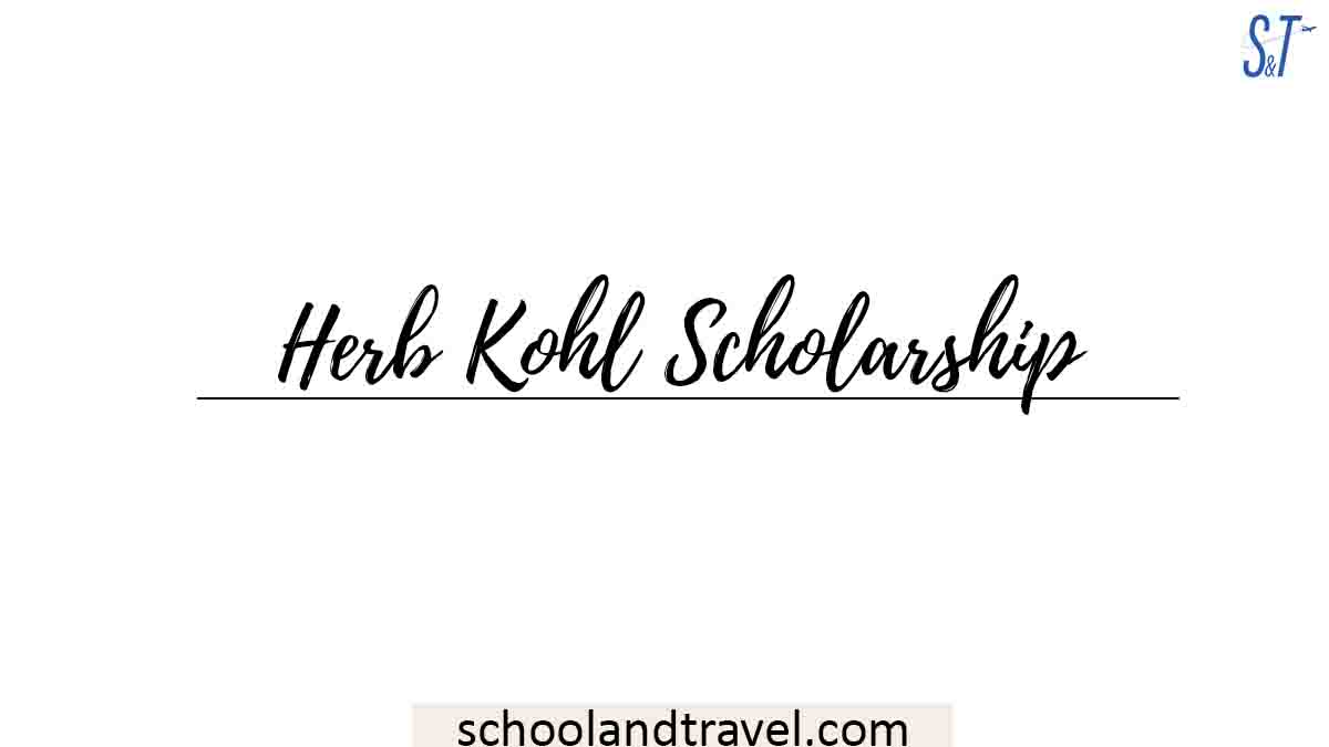 Herb Kohl Scholarship 2022 (Application tips, Deadlines) Apply Now
