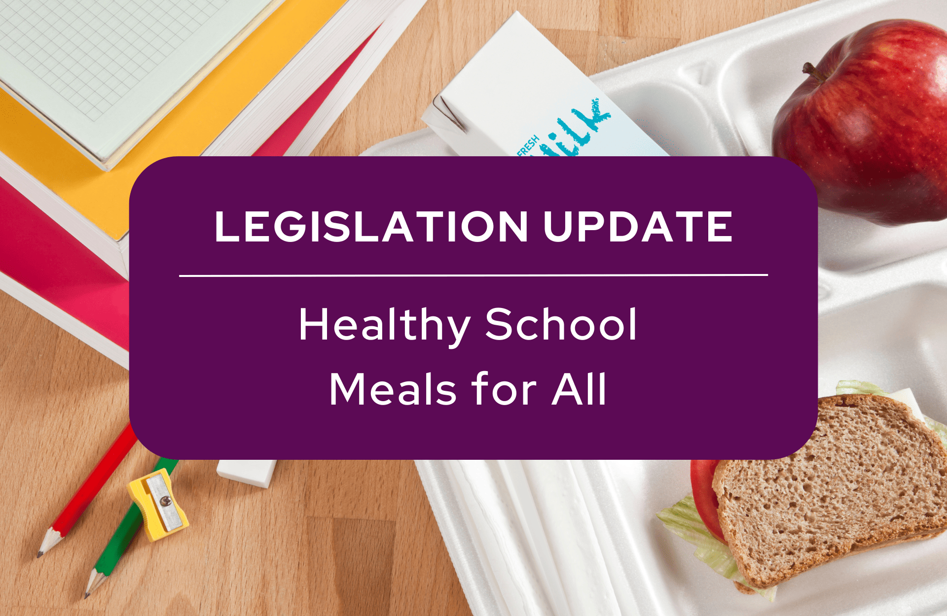 Update Advocating for Healthy School Meals for All School Nutrition
