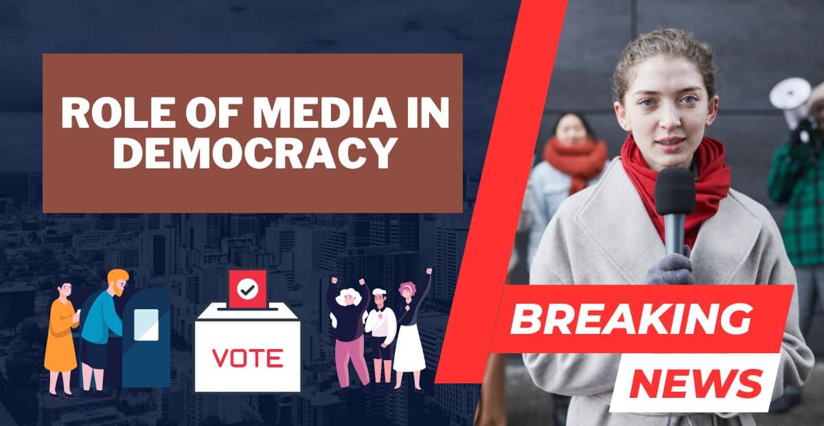 The Essential Role Of Media In Democracy 6 Key Points