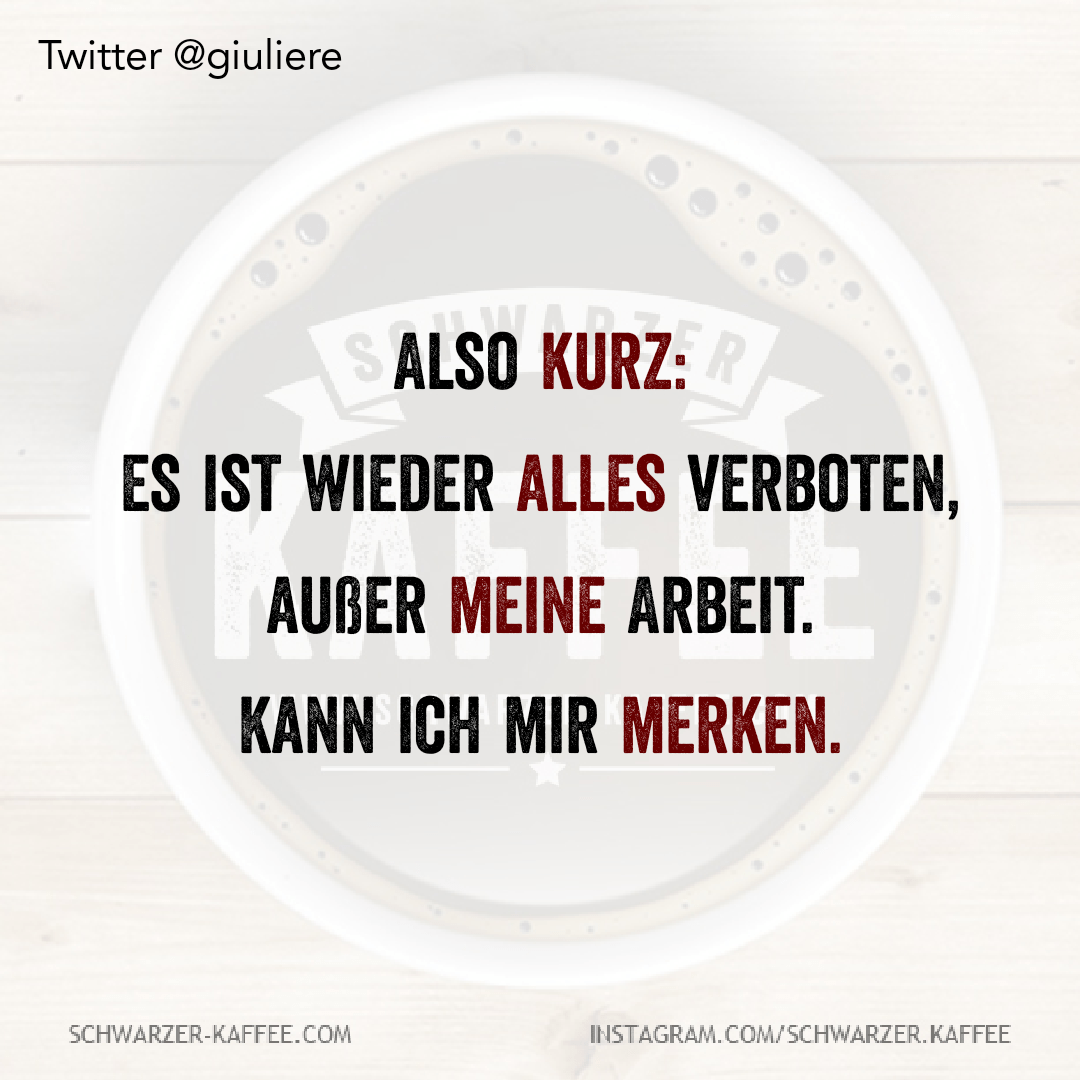 Also Kurz Schwarzer Kaffee