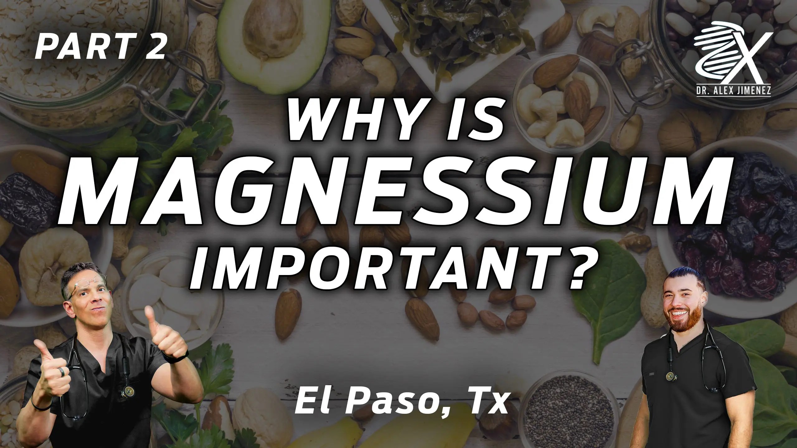 Why Magnesium Is Important For Blood Pressure? (Part 2) El Paso, TX