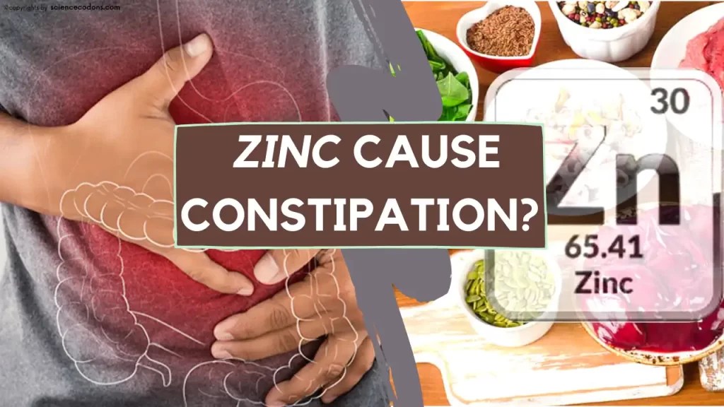 Can you get constipated from zinc? ScienceCodons