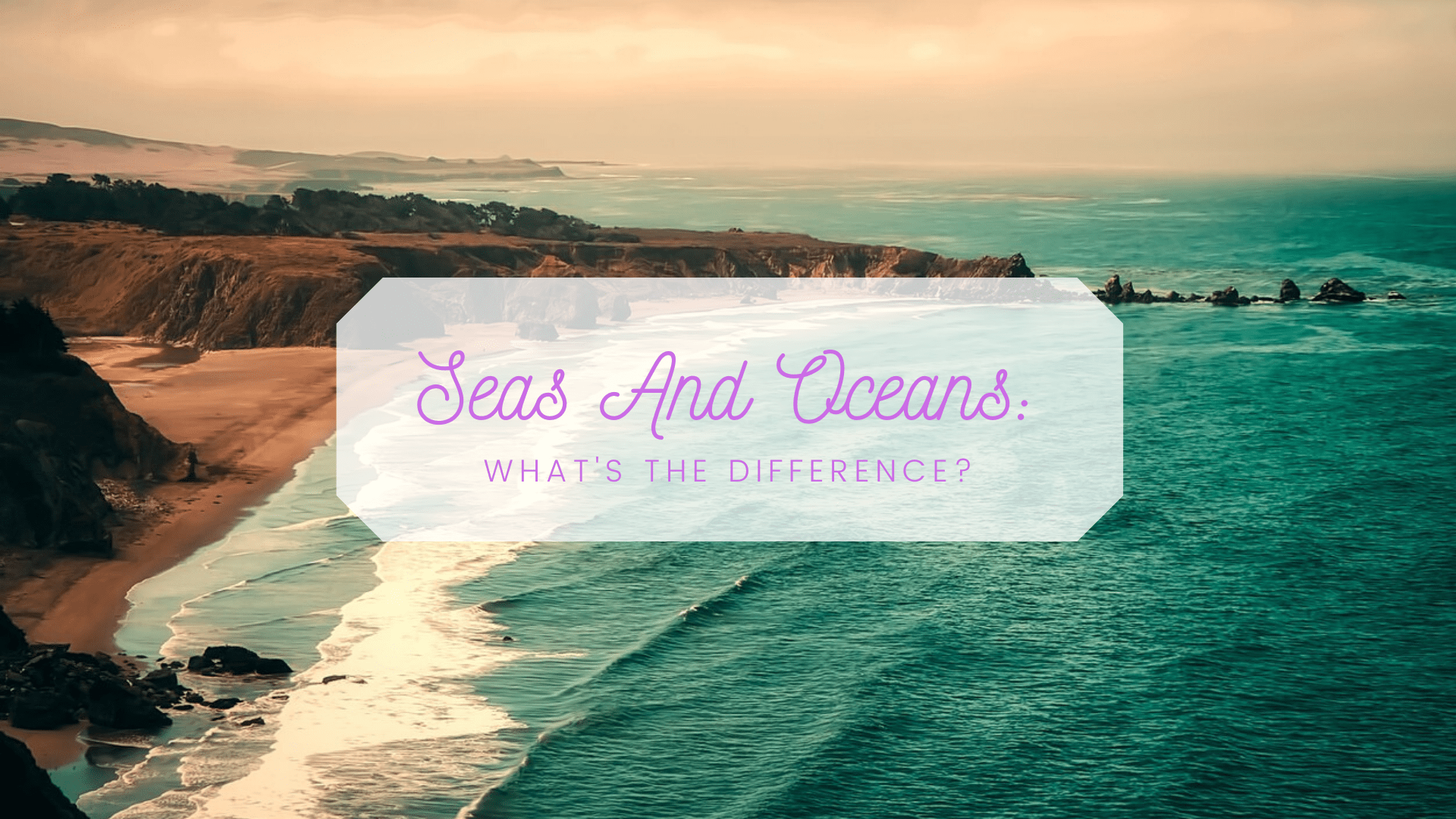 The Difference Between Sea And Ocean Science Trends