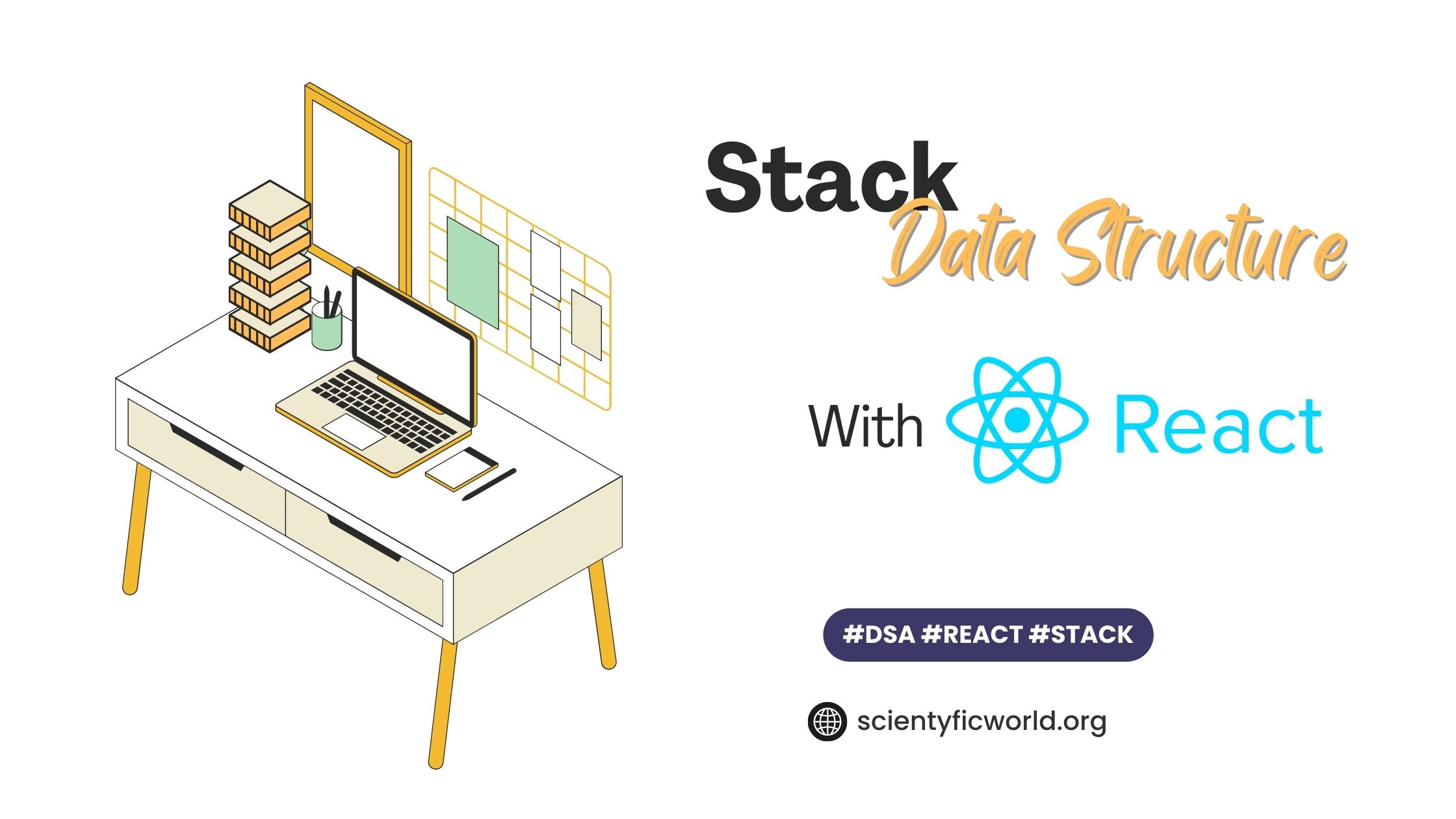 How To Implement Stack Data Structure Using ReactJS? • Scientyfic World