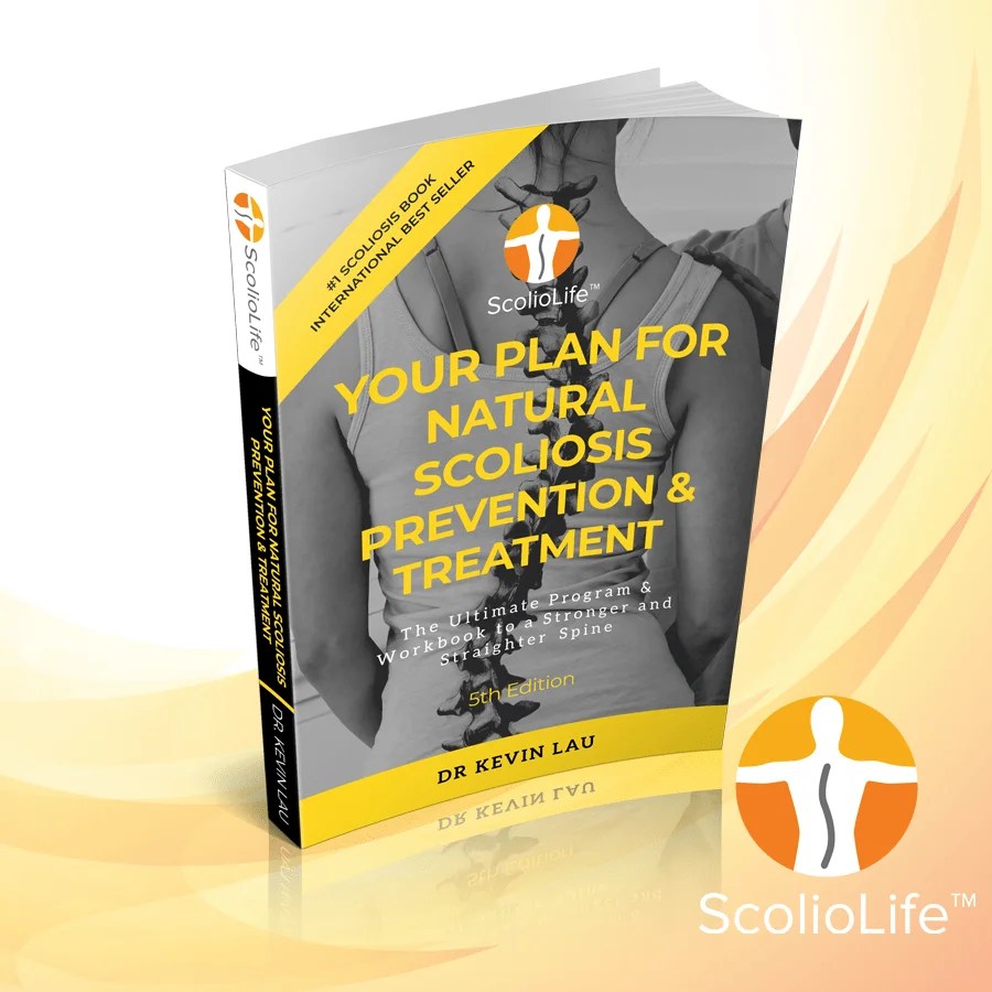 Your Plan for Natural Scoliosis Prevention & Treatment (5th Edition