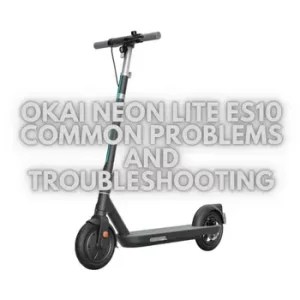 OKAI - Scooter Troubleshooting: Common Problems Solutions