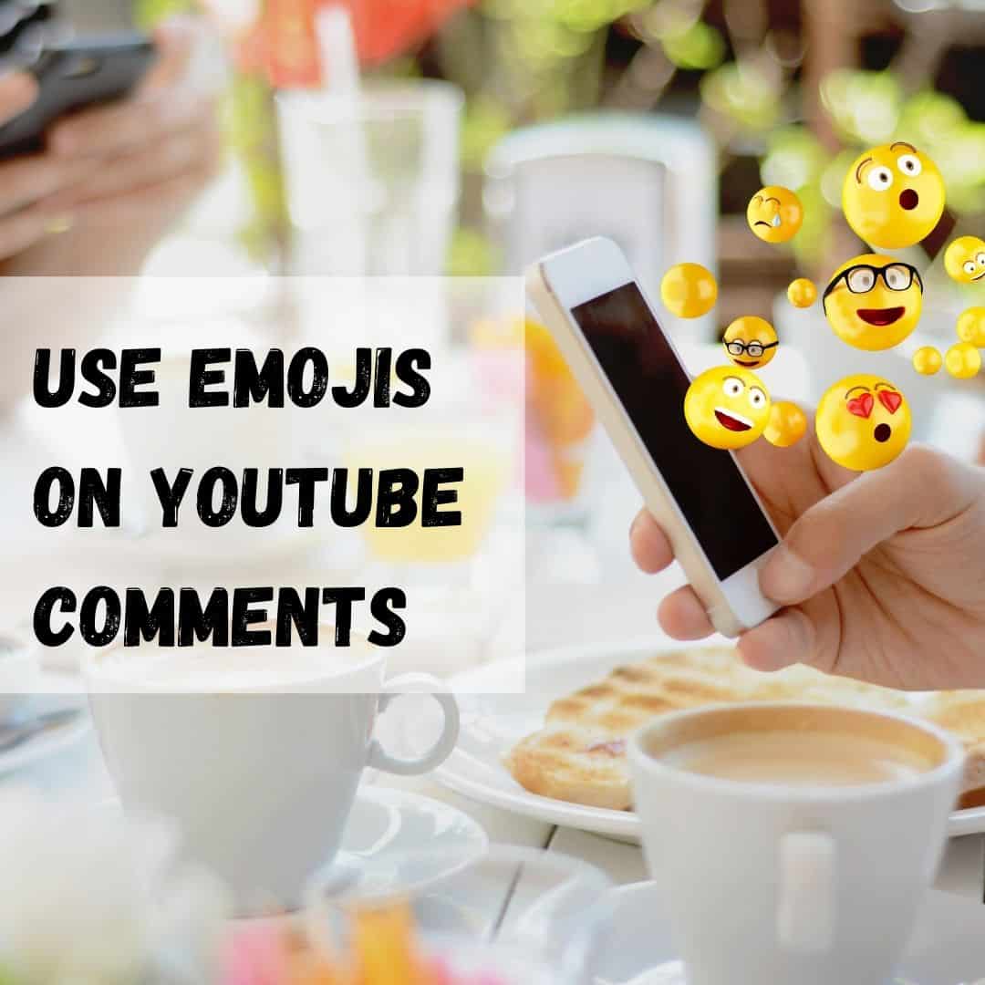 How To Use Emojis On YouTube Comments? Scopi Tech