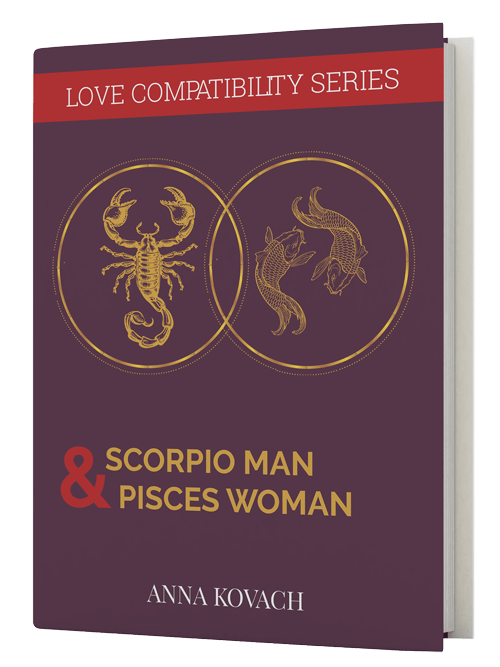 Scorpio Man Pisces Woman Secrets Compatibility Guide by Anna Kovach