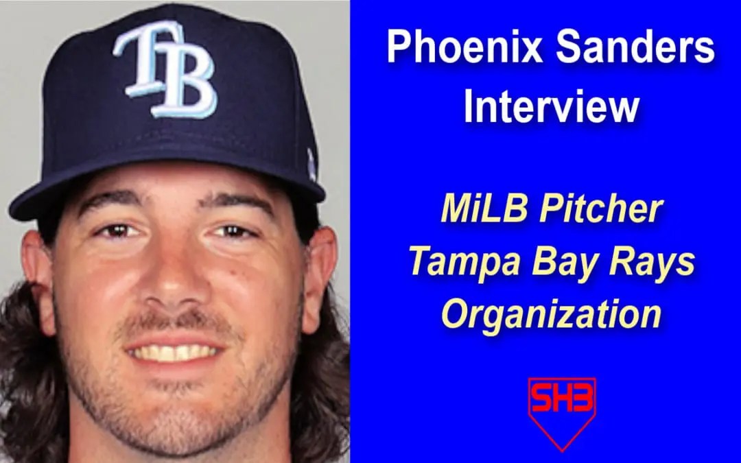 Interview MLB Pitcher Phoenix Sanders Scott Hemond Baseball