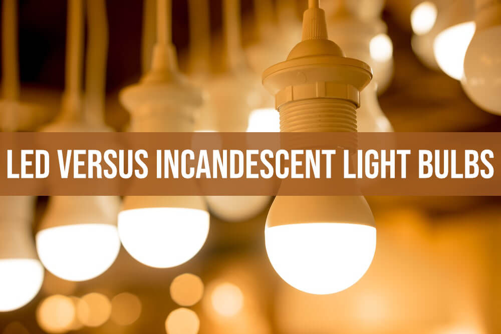 LED Versus Incandescent Light Bulbs Scott Home Inspection