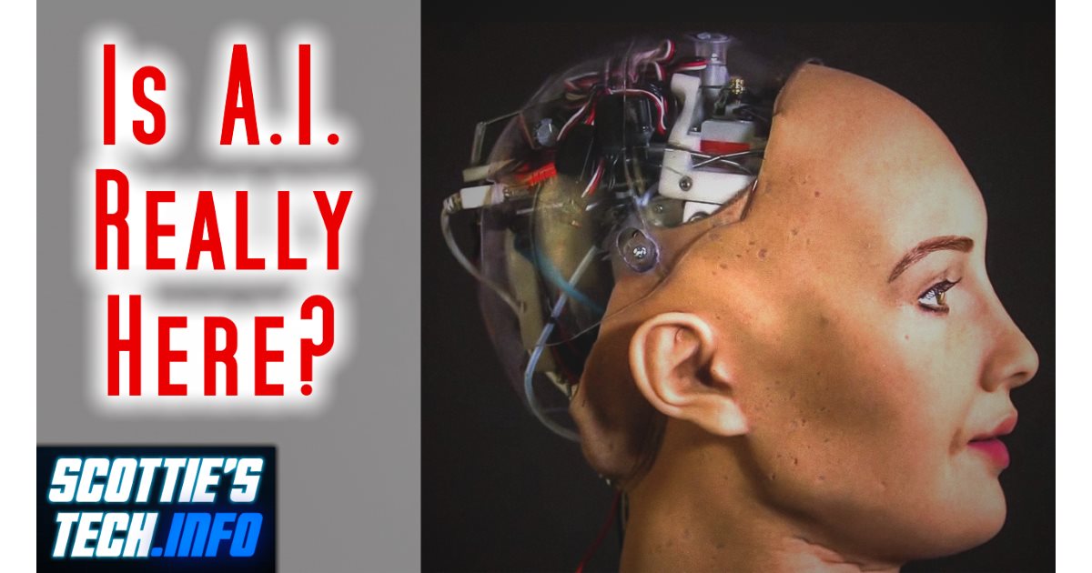 Is AI really here? Scottie's Tech.Info
