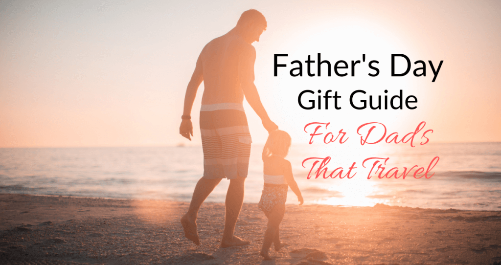father's day gifts for travelers