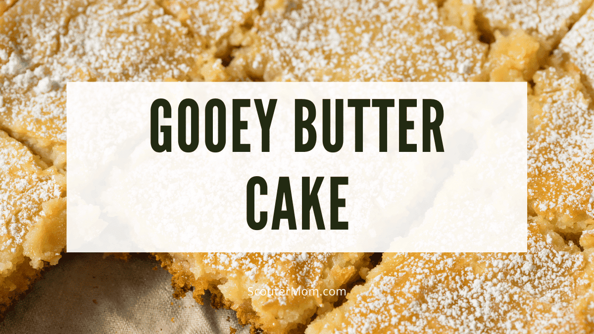 Gooey Butter Cake Recipe Scouter Mom