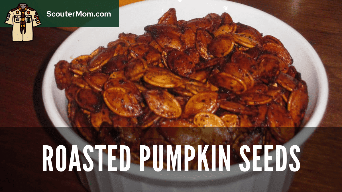 Roasted Pumpkin Seeds Recipe Scouter Mom