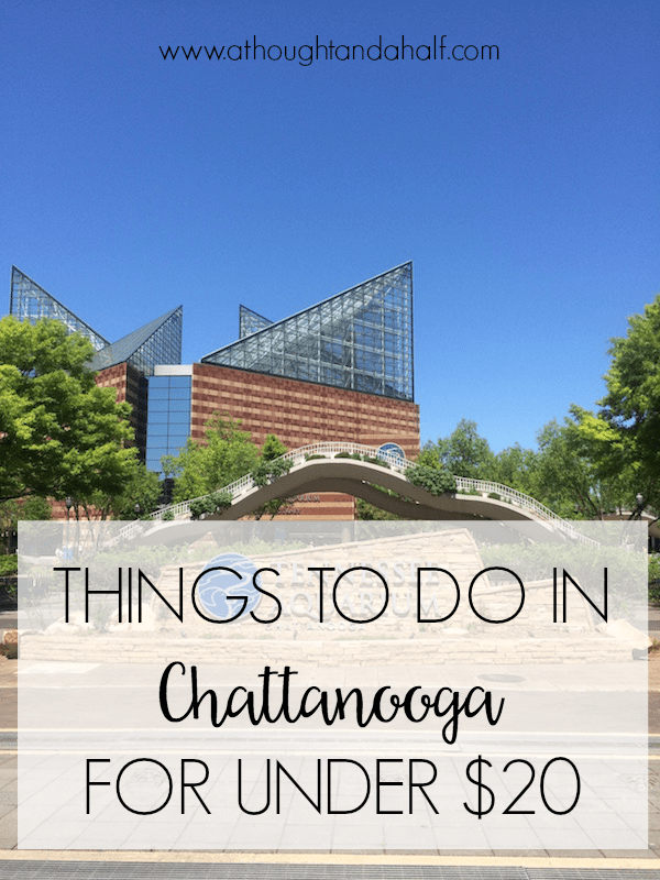 11 Things to Do in Chattanooga for 20 or Less Scratchmade Southern