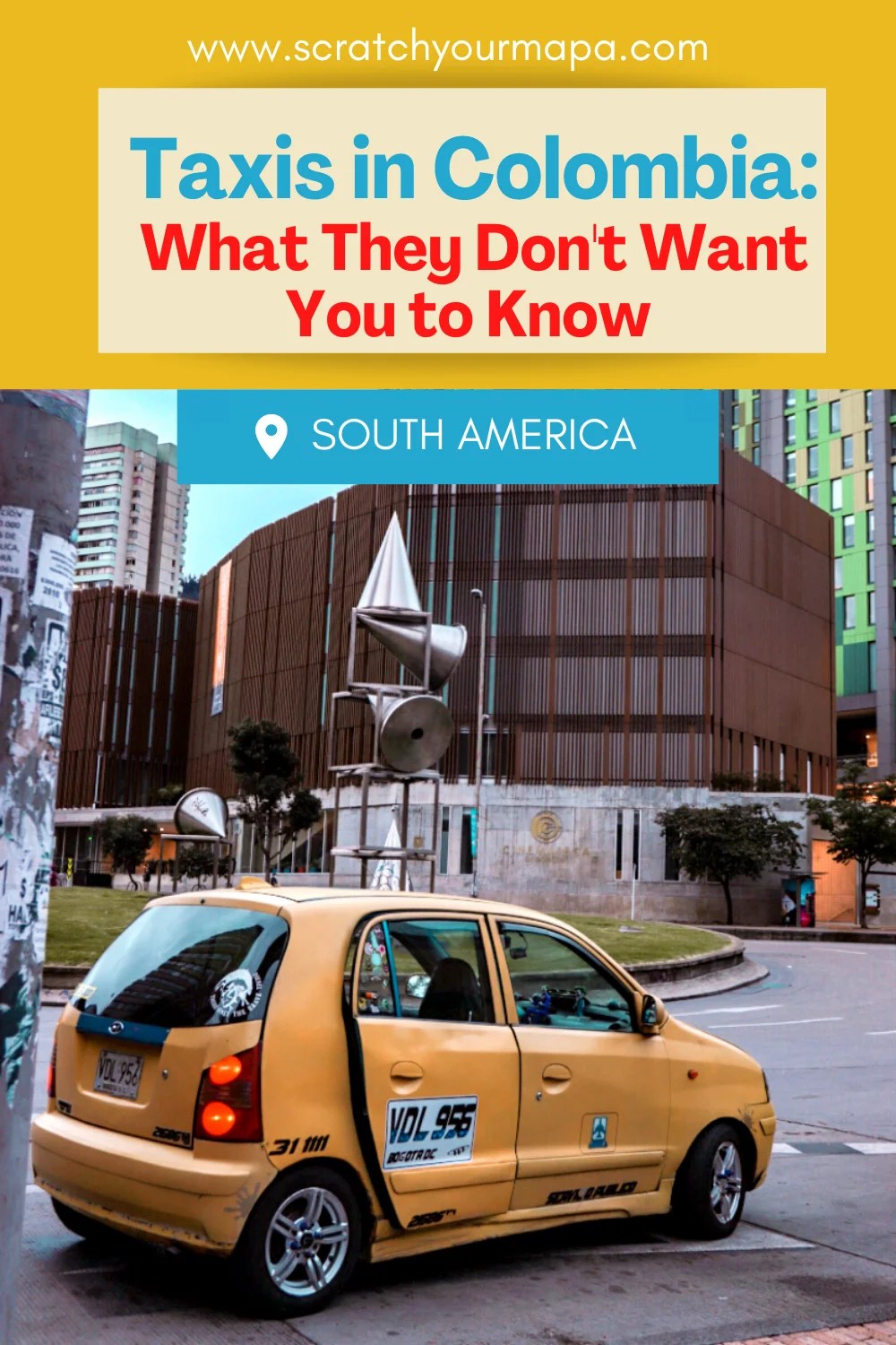 Taking Taxis in Colombia What They Don’t Want You to Know