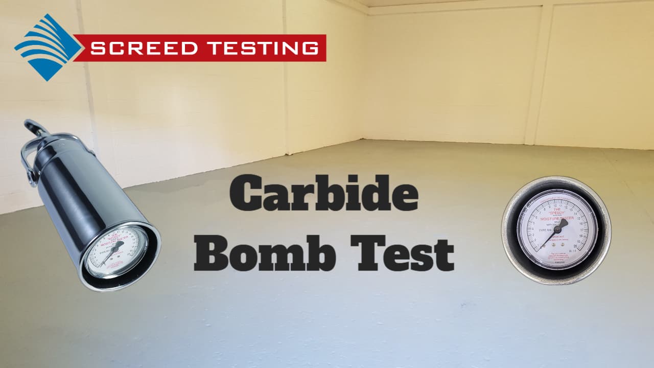 Carbide Bomb Test Screed Testing UK
