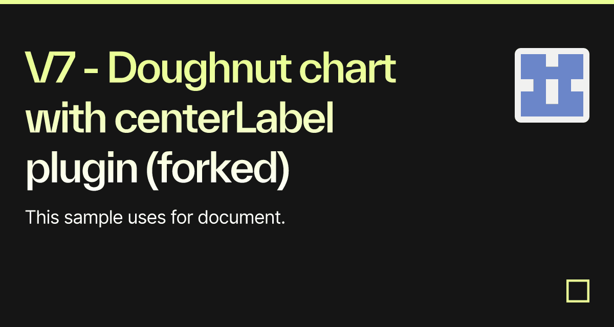 V7 Doughnut chart with centerLabel plugin (forked) Codesandbox