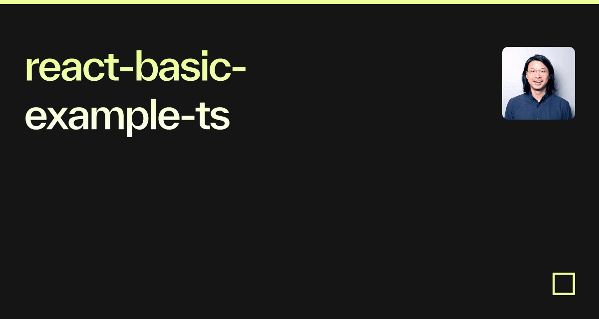reactbasicexamplets Codesandbox