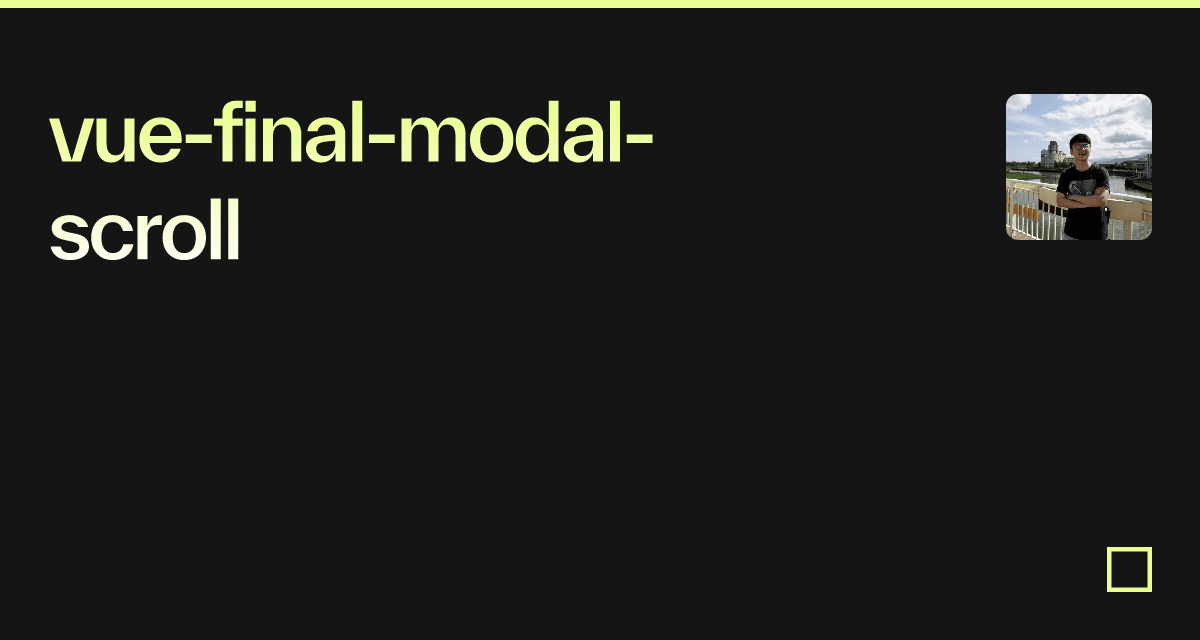 vuefinalmodalscroll Codesandbox