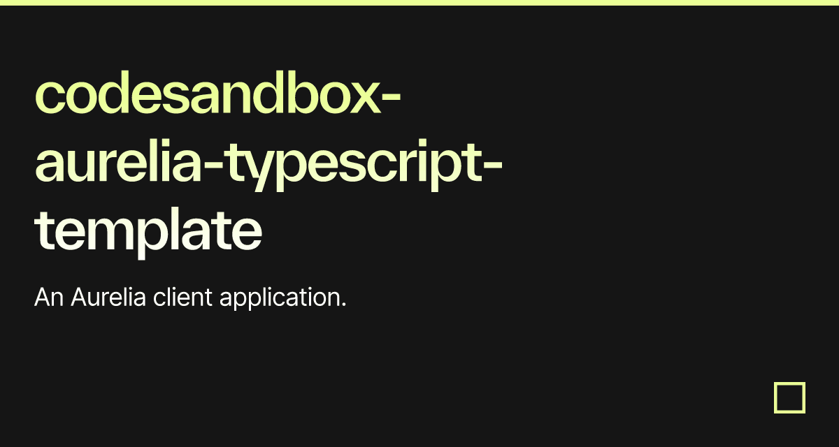 codesandboxaureliatypescripttemplate Codesandbox