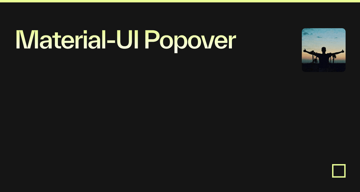 MaterialUI Popover Codesandbox