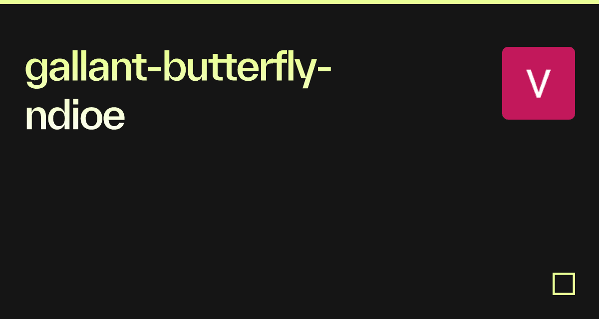 gallantbutterflyndioe Codesandbox