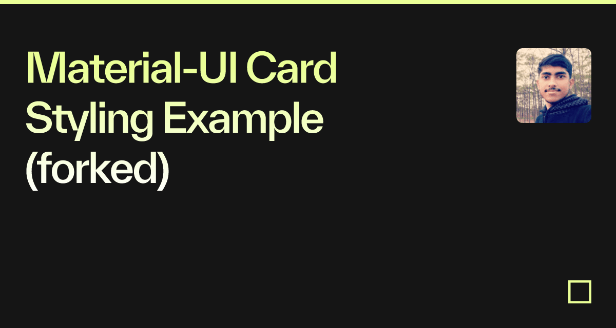 MaterialUI Card Styling Example (forked) Codesandbox