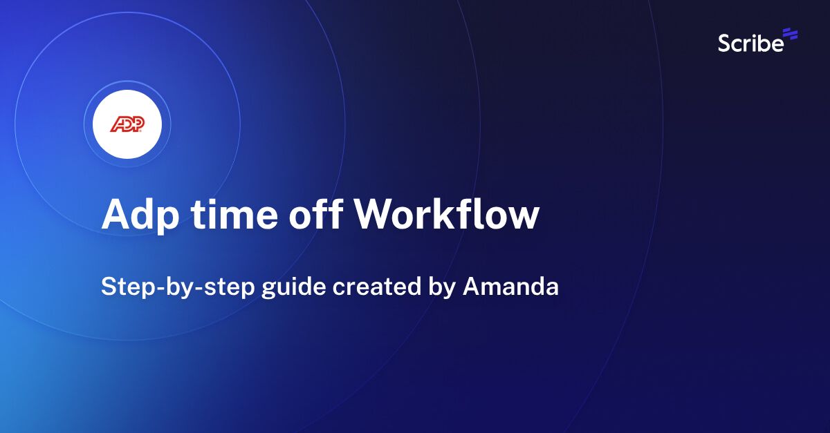 Adp time off Workflow Scribe