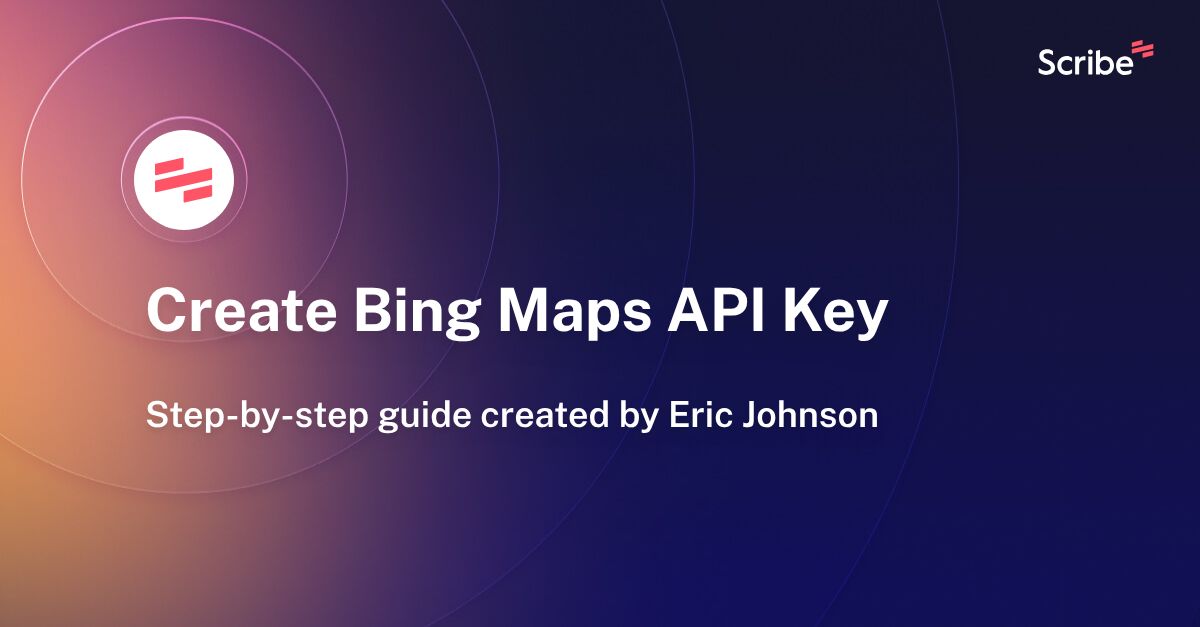 Create Bing Maps API Key Scribe