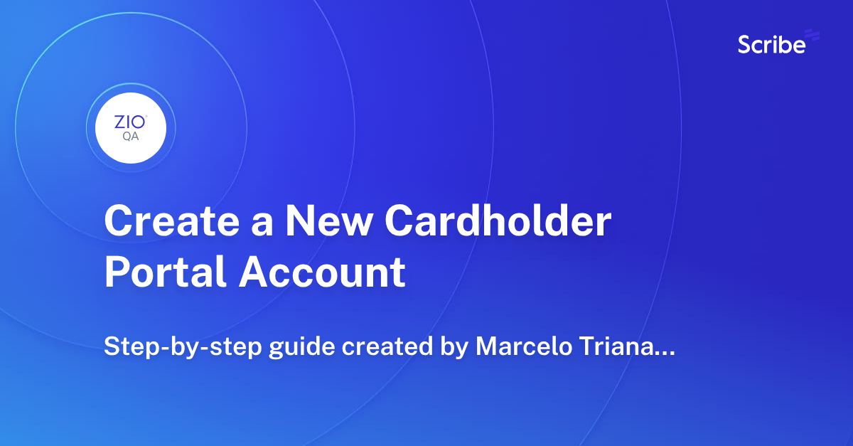 Create a New Cardholder Portal Account Scribe