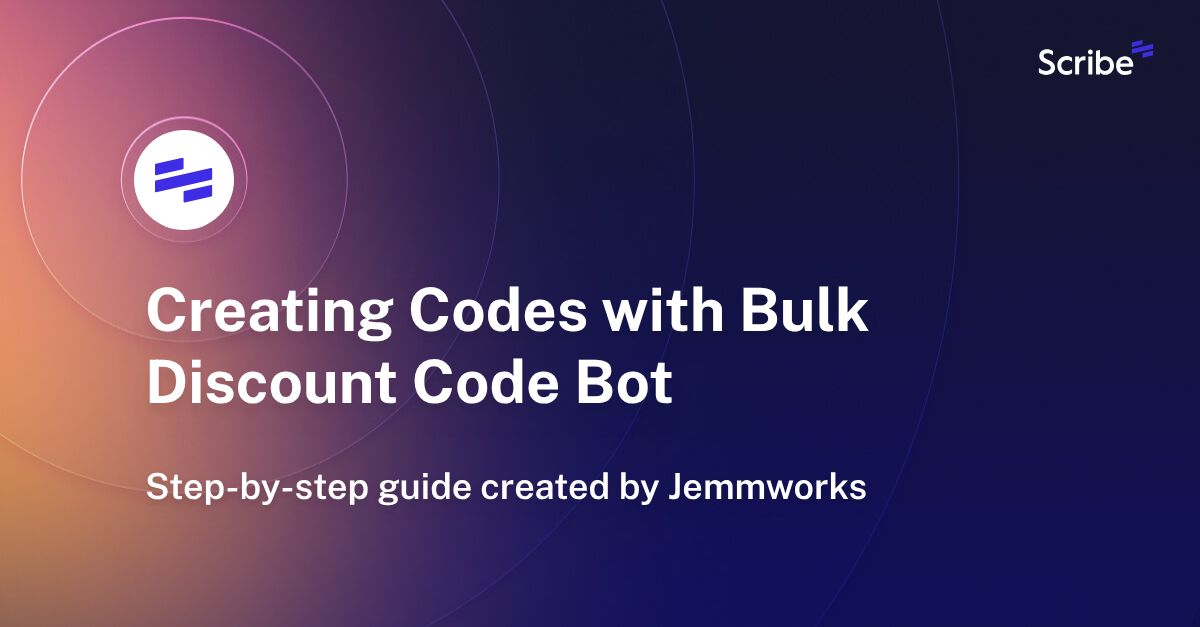 Creating Codes with Bulk Discount Code Bot Scribe