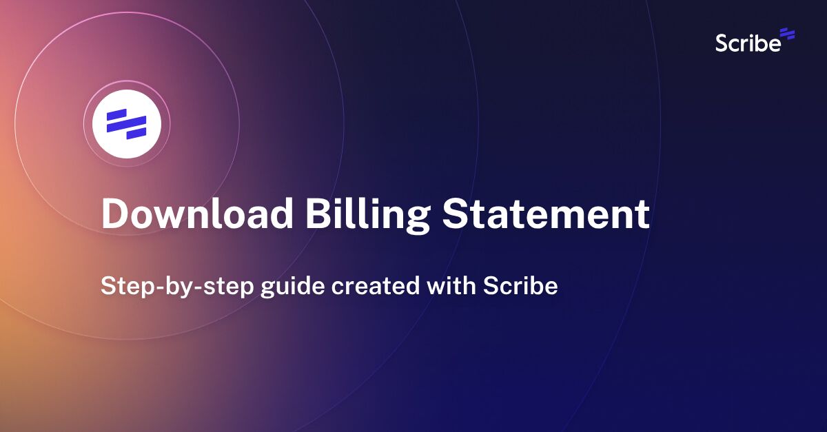 Download Billing Statement Scribe