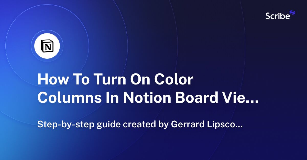 How To Turn On Color Columns In Notion Board View Scribe