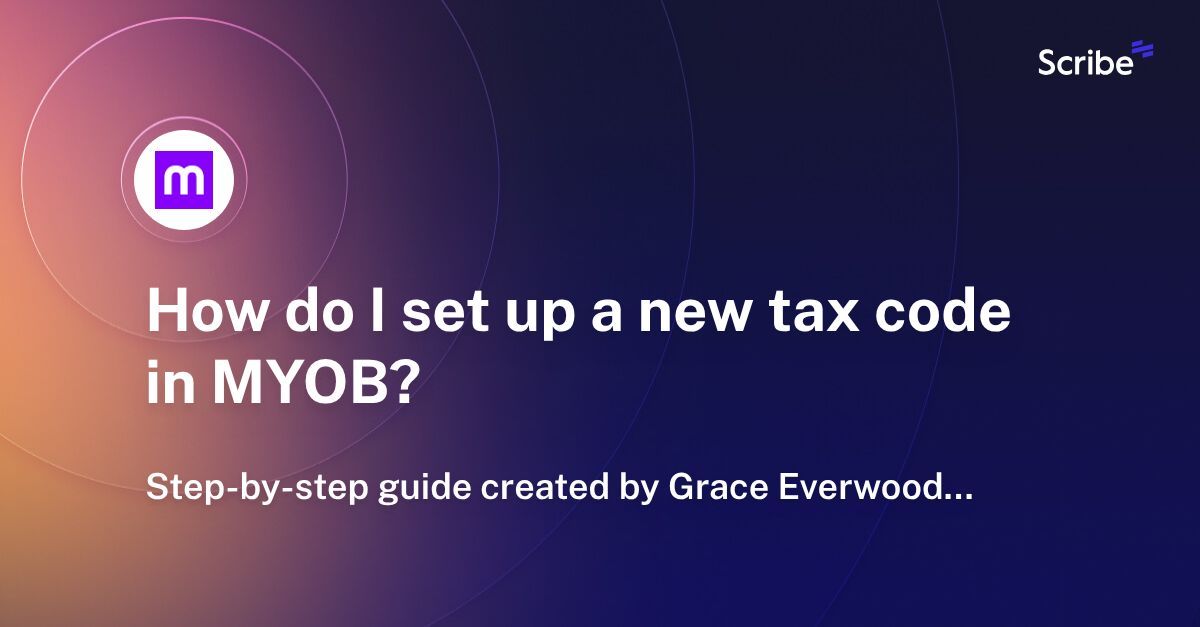 How do I set up a new tax code in MYOB? Scribe