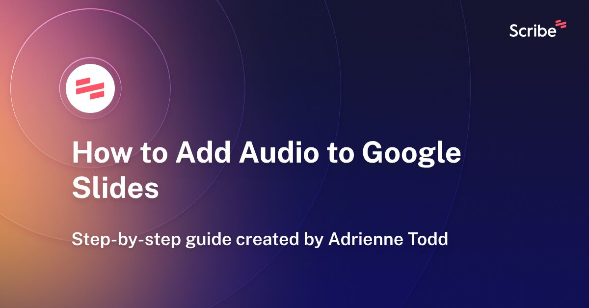 How to Add Audio to Google Slides Scribe