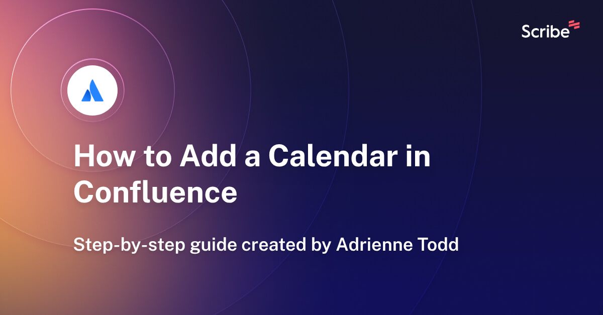 How to Add a Calendar in Confluence Scribe