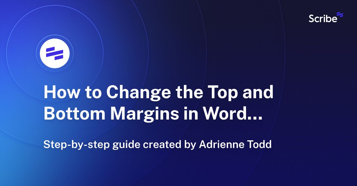 How to Change the Top and Bottom Margins in Word Scribe