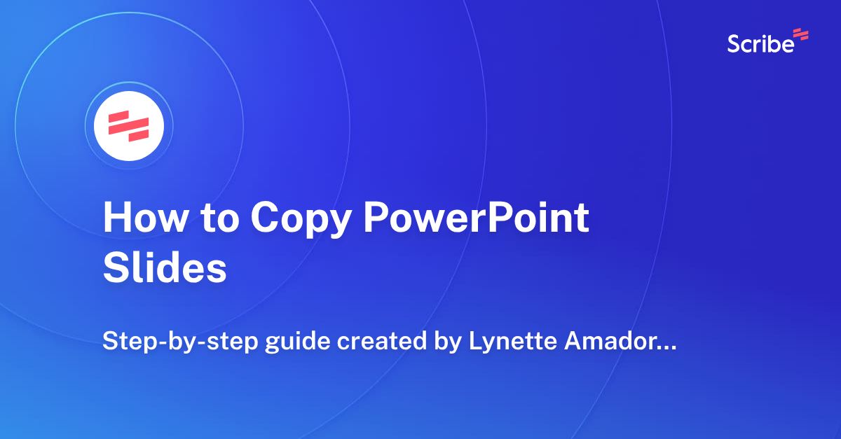 How to Copy PowerPoint Slides Scribe