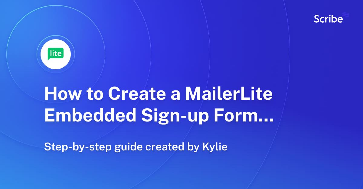 How to Create a MailerLite Embedded Signup Form Scribe